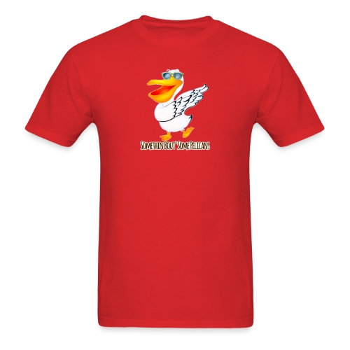 something-bout-some-pelicans-merchandis-mens-t-shirt